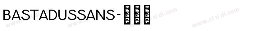 BastadusSans字体转换 BastadusSans字体转换