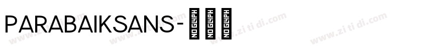 ParabaikSans字体转换 ParabaikSans字体转换