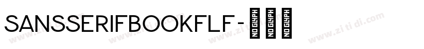 SansSerifBOOKFLF字体转换 SansSerifBOOKFLF字体转换