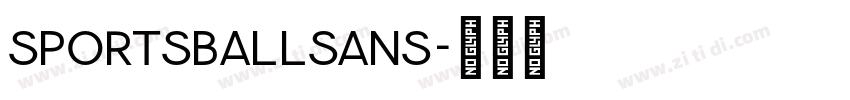 SportsballSans字体转换 SportsballSans字体转换