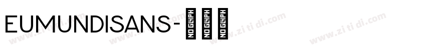 EumundiSans字体转换 EumundiSans字体转换
