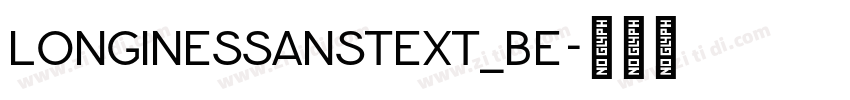 LonginesSansText_BE字体转换