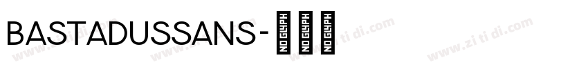 BastadusSans字体转换 BastadusSans字体转换