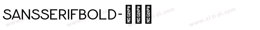 SansSerifbold字体转换 SansSerifbold字体转换