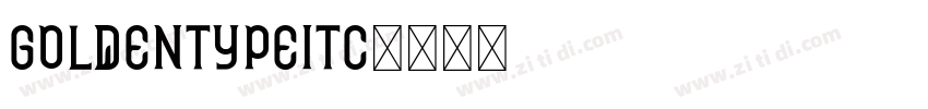 GoldenTypeITC字体转换 GoldenTypeITC字体转换