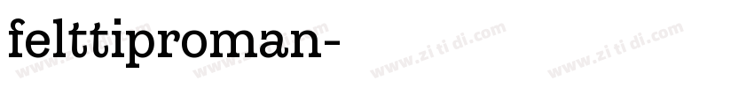 felttiproman字体转换