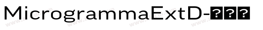 MicrogrammaExtD字体转换 MicrogrammaExtD字体转换