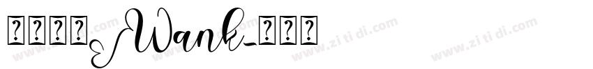 下载安装Wank字体转换