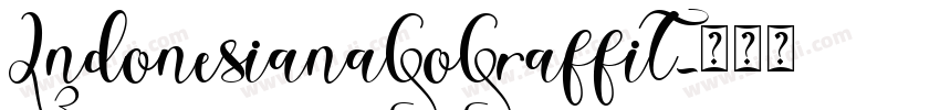 IndonesianaGoGraffit字体转换 IndonesianaGoGraffit字体转换