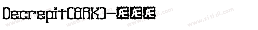 Decrepit(BRK)字体转换