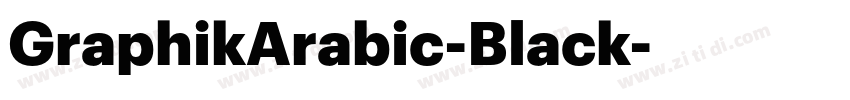 GraphikArabic-Black字体转换 GraphikArabic-Black字体转换