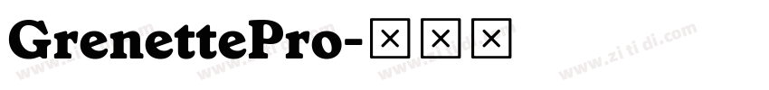 GrenettePro字体转换