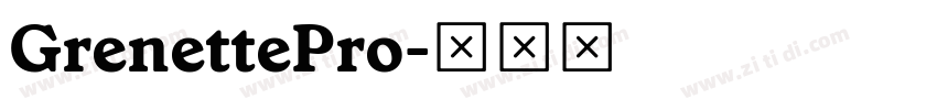GrenettePro字体转换