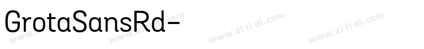 GrotaSansRd字体转换 GrotaSansRd字体转换
