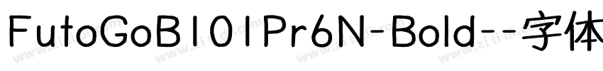 FutoGoB101Pr6N-Bold-字体转换