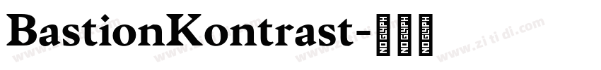 BastionKontrast字体转换