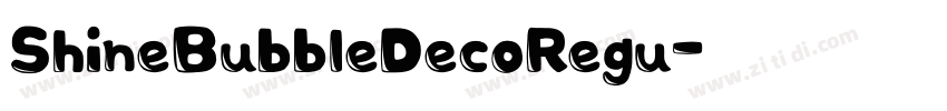 ShineBubbleDecoRegu字体转换