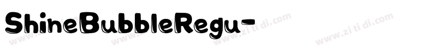 ShineBubbleRegu字体转换