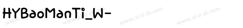 HYBaoManTi_W字体转换