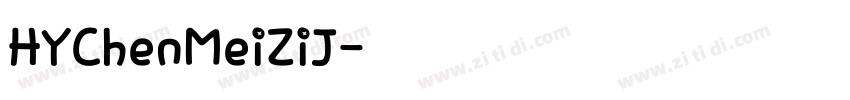 HYChenMeiZiJ字体转换