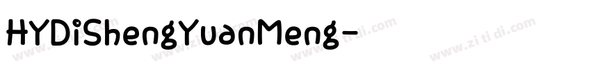 HYDiShengYuanMeng字体转换