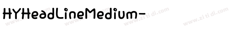 HYHeadLineMedium字体转换