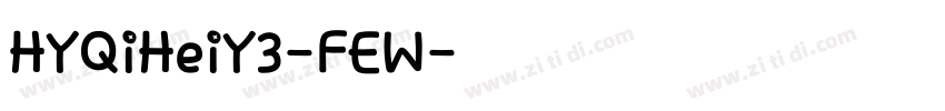 HYQiHeiY3-FEW字体转换