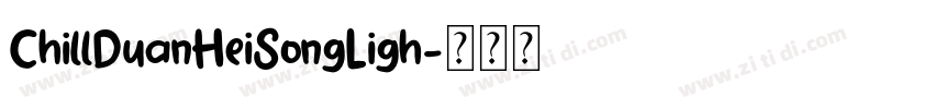 ChillDuanHeiSongLigh字体转换