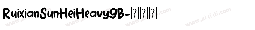 RuixianSunHeiHeavyGB字体转换