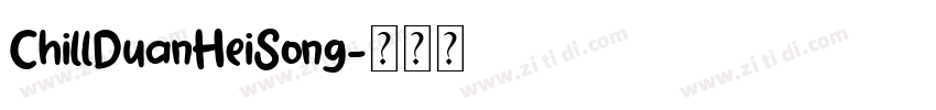 ChillDuanHeiSong字体转换