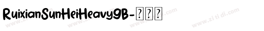 RuixianSunHeiHeavyGB字体转换
