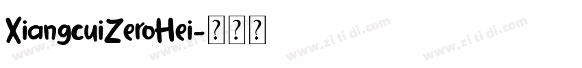 XiangcuiZeroHei字体转换