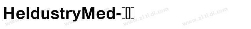 HeldustryMed字体转换 HeldustryMed字体转换