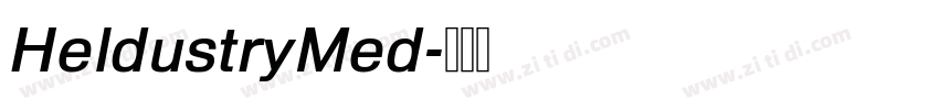 HeldustryMed字体转换 HeldustryMed字体转换