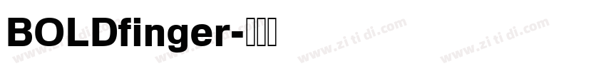 BOLDfinger字体转换