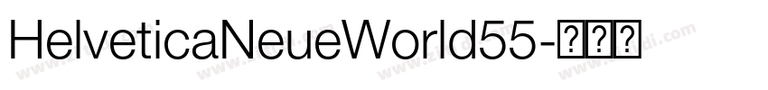 HelveticaNeueWorld55字体转换 HelveticaNeueWorld55字体转换