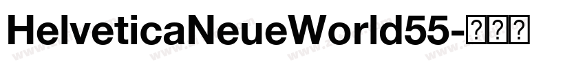 HelveticaNeueWorld55字体转换 HelveticaNeueWorld55字体转换