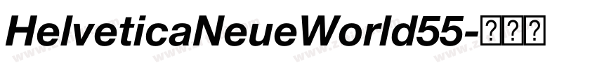 HelveticaNeueWorld55字体转换 HelveticaNeueWorld55字体转换