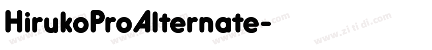 HirukoProAlternate字体转换