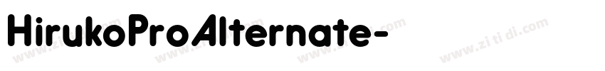 HirukoProAlternate字体转换