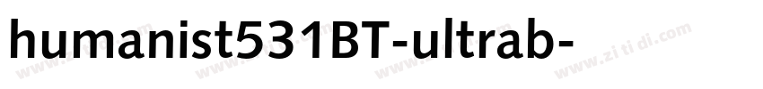 humanist531BT-ultrab字体转换 humanist531BT-ultrab字体转换