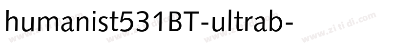 humanist531BT-ultrab字体转换 humanist531BT-ultrab字体转换