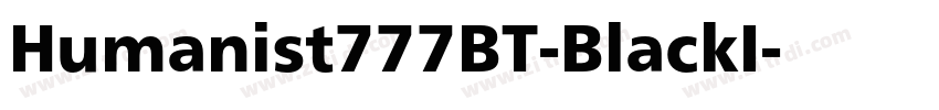 Humanist777BT-BlackI字体转换 Humanist777BT-BlackI字体转换