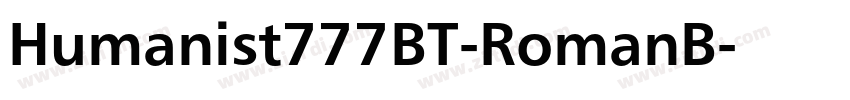 Humanist777BT-RomanB字体转换 Humanist777BT-RomanB字体转换