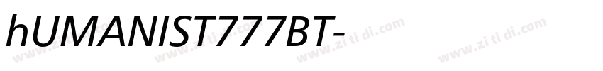 hUMANIST777BT字体转换 hUMANIST777BT字体转换