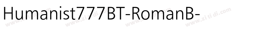 Humanist777BT-RomanB字体转换 Humanist777BT-RomanB字体转换