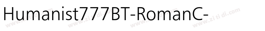 Humanist777BT-RomanC字体转换 Humanist777BT-RomanC字体转换