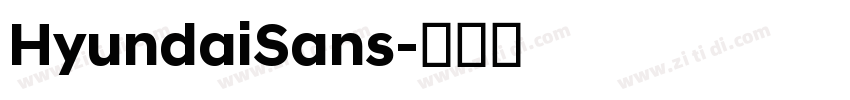 HyundaiSans字体转换 HyundaiSans字体转换