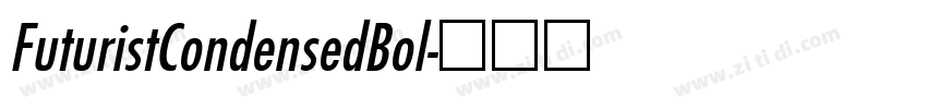 FuturistCondensedBol字体转换