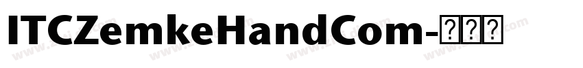 ITCZemkeHandCom字体转换 ITCZemkeHandCom字体转换
